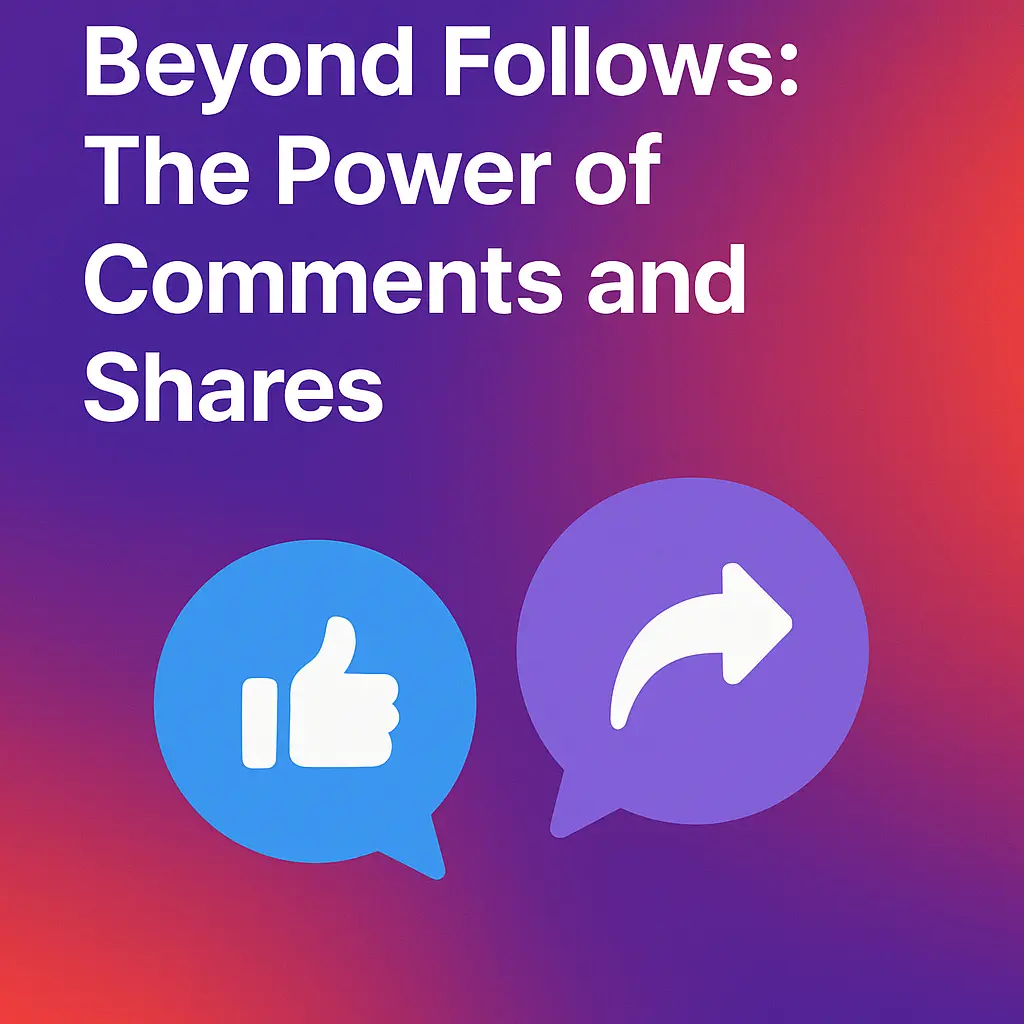 Beyond Follows: The Power of Comments and Shares